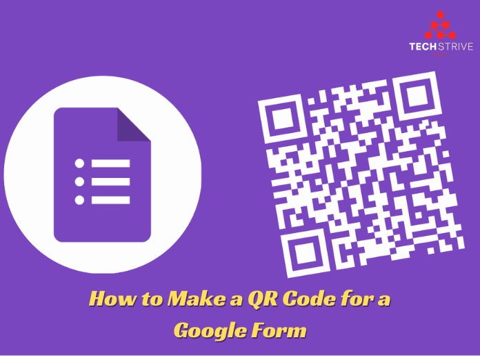 How to Make a QR Code for a Google Form