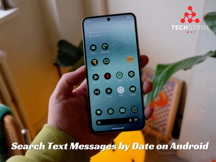 Search Text Messages by Date on Android