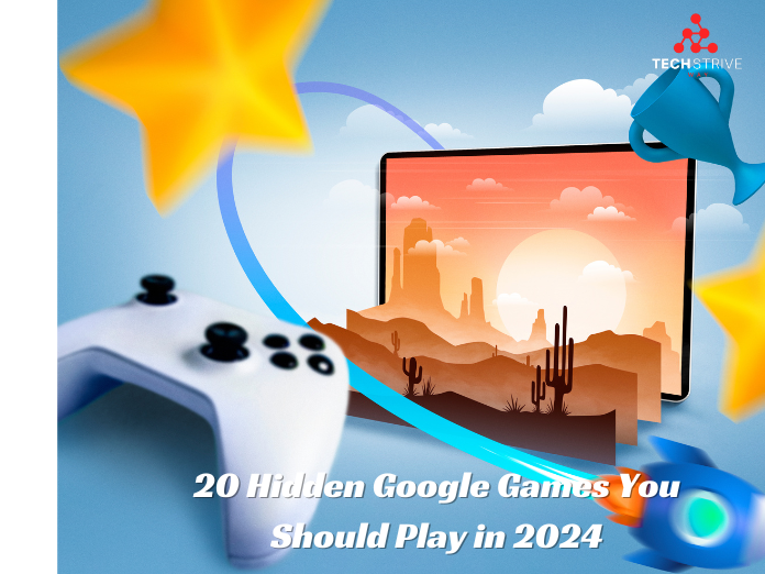 20 Hidden Google Games You Should Play in 2024-techstriveway