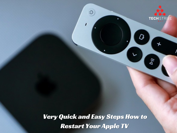 Very Quick and Easy Steps How to Restart Your Apple TV New - techstriveway